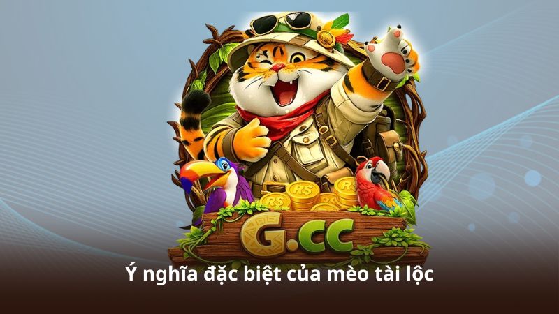 Ý nghĩa đặc biệt của mèo tài lộc